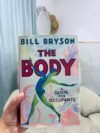The Body: A Guide for Occupants - Bill Bryson