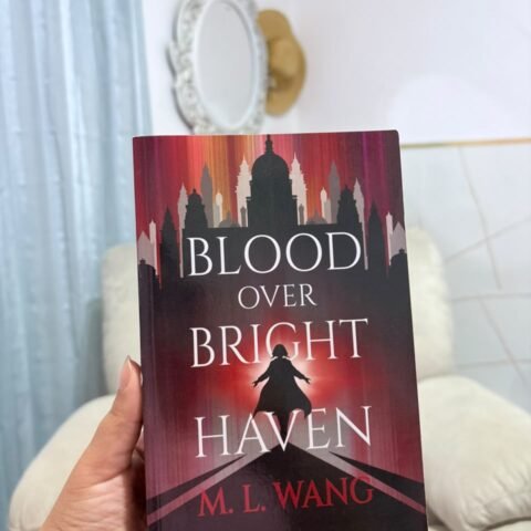 Blood Over Bright Haven - M. L. Wang