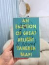 An Emotion of Great Delight - Tahereh Mafi