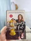 Girl, Wash Your Face - Rachel Hollis