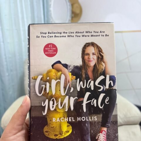 Girl, Wash Your Face - Rachel Hollis