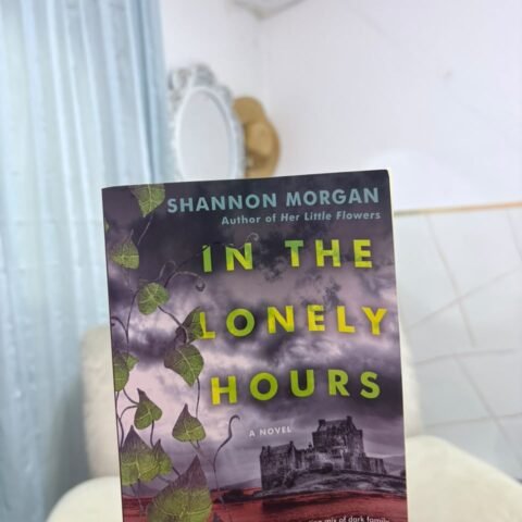 In the Lonely Hours - Shannon Morgan