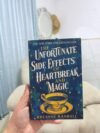 The Unfortunate Side Effects of Heartbreak and Magic - Breanne Randall