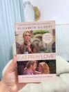 Eat, Pray, Love - Elizabeth Gilbert