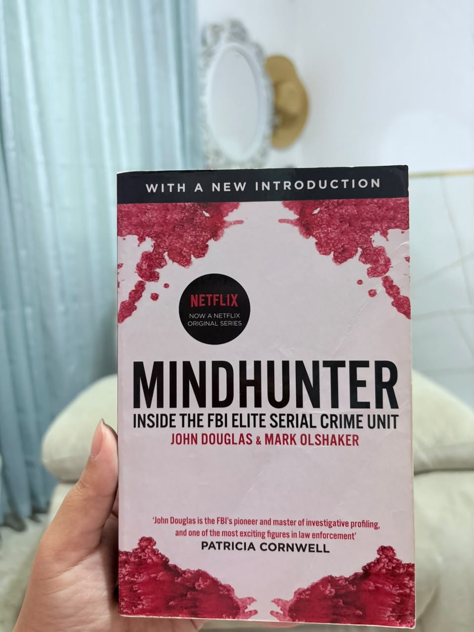 Mindhunter: Inside the FBI's Elite Serial Crime Unit - John Douglas and Mark Olshaker