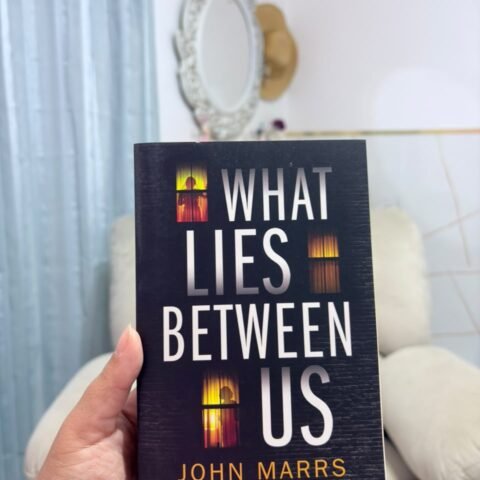 What Lies Between Us - John Marrs